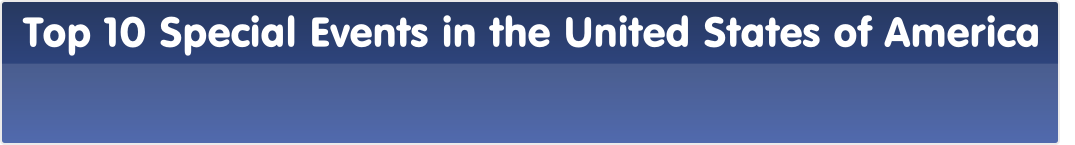 Top 10 Special Events in the United States of America 